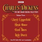 Charles Dickens, Full Cast, Kenneth Cranham, Full Cast, Sheila Hancock, Michael Kitchen... - Charles Dickens - The BBC Radio Drama Collection Volume Three (Hörbuch)