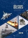 The International Institute for Strategic Studies, The International Institute for Strategic Studies (IISS), The International Institute for Strategic Studies (IISS), The International Institute of Strategic Studies (IISS) - Military Balance 2018