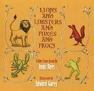 Ennis Rees, Ennis/ Gorey Rees, Edward Gorey - Lions and Lobsters and Foxes and Frogs