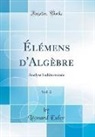 Léonard Euler - Élémens d'Algèbre, Vol. 2