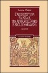 Lamia Hadda - Architettura palaziale tra l'Africa del Nord e la Sicilia normanna (secoli X-XII)