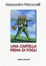 Alessandro Petruccelli - Una cartella piena di fogli
