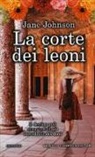Jane Johnson - La corte dei leoni