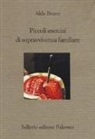 Alda Bruno - Piccoli esercizi di sopravvivenza familiare