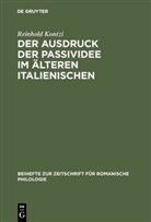 Reinhold Kontzi - Der Ausdruck der Passividee im älteren Italienischen