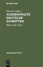 Martin Luther, Hans Volz - Ausgewählte deutsche Schriften