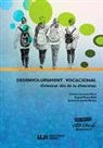 Antonio Caballer Miedes, Cristina Carrasco Parra, Raquel Flores Buils - Desenvolupament vocacional : orientar des de la diversitat