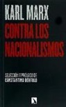 Karl Marx - CONTRA LOS NACIONALISMOS