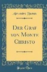 Alexandre Dumas - Sämmtliche Werke (Classic Reprint)