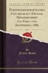 Franz Baur - Forstwissenschaftliches Centralblatt (Früher, Monatsschrift für Forst-und Jagdwesen), 1886, Vol. 30 (Classic Reprint)