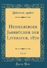 Unknown Author - Heidelberger Jahrbücher der Literatur, 1870, Vol. 63 (Classic Reprint)