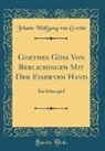 Johann Wolfgang von Goethe - Goethes Göß Von Berlichingen Mit Der Eisernen Hand