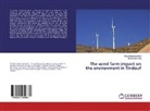 Milou Benmedjahed, Miloud Benmedjahed, Rachid Maouedj - The wind farm impact on the environment in Tindouf