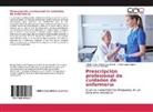 Gisela Lopez Lopez, Elibeth Paol Navea Fuenmayor, Elibeth Paola Navea Fuenmayor, Anyibeth Navea Montiel - Prescripción profesional de cuidados de enfermería