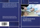 Massimo Petrini - La Pastorale Sanitaria. Identità e storia