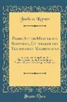 Justinus Kerner - Franz Anton Mesmer Aus Schwaben, Entdecker Des Thierischen Magnetismus: Erinnerungen an Denselben, Nebst Nachrichten Von Den Letzten Jahren Seines Leb