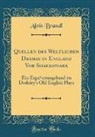 Alois Brandl - Quellen des Weltlichen Dramas in England Vor Shakespeare