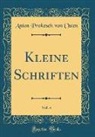 Anton Prokesch Von Osten - Kleine Schriften, Vol. 4 (Classic Reprint)