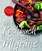 Tara Spencer - Das Kochbuch gegen Migräne