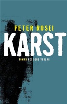 Rosei Peter, Peter Rosei - Karst