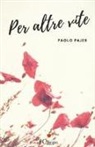 Paolo Pajer - Per altre vite