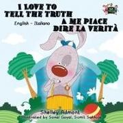 Shelley Admont, Kidkiddos Books, S. A. Publishing - I Love to Tell the Truth A me piace dire la verità - English Italian Bilingual Edition