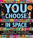 Pippa Goodhart, Nic Sharratt, Nick Sharratt, Nick Sharratt - You Choose in Space