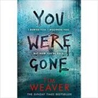 Tim Weaver - You Were Gone