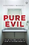 Geoffrey Wansell, Wansell Geoffrey - Pure Evil