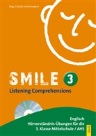 Claudia Lichtenwagner - Smile - 3: Listening Comprehensions, m. Audio-CD