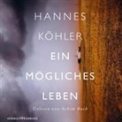 Hannes Köhler, Achim Buch - Ein mögliches Leben, 6 Audio-CD (Audio book)