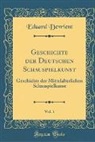 Eduard Devrient - Geschichte der Deutschen Schauspielkunst, Vol. 1