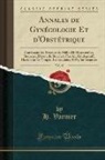 H. Varnier - Annales de Gynécologie Et d'Obstétrique, Vol. 43