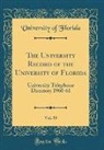 University Of Florida - The University Record of the University of Florida, Vol. 55