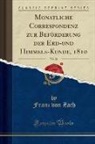 Franz von Zach - Monatliche Correspondenz zur Beförderung der Erd-und Himmels-Kunde, 1810, Vol. 21 (Classic Reprint)