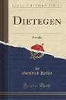 Gottfried Keller - Dietegen