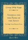 George Philip Krapp - Andreas and the Fates of the Apost