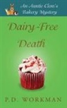 P D Workman, P. D. Workman - Dairy-Free Death