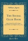 William Mason - The Social Glee Book