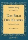 Wilhelm Hauff - Das Bild Des Kaisers
