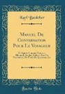 Karl Baedeker - Manuel De Conversation Pour Le Voyageur