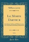 William Caxton - Le Morte Darthur, Vol. 2