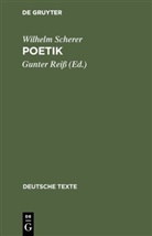 Wilhelm Scherer, Gunte Reiss, Gunter Reiss - Poetik