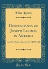 Elias Loomis - Descendants of Joseph Loomis in America