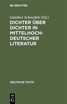 Günthe Schweikle, Günther Schweikle - Dichter über Dichter in mittelhochdeutscher Literatur