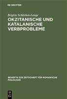 Brigitte Schlieben-Lange - Okzitanische und katalanische Verbprobleme