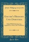 Johann Wolfgang von Goethe - Goethe's Hermann Und Dorothea