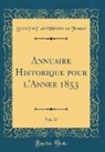 Socie´te´ de l'Histoire de France, Société De L'Histoire De France - Annuaire Historique pour l'Année 1853, Vol. 17 (Classic Reprint)
