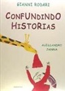 Gianni Rodari, Alessandro Sanna - Confundido historias