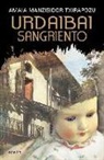 Amaia Manzisidor Txirapozu - Urdaibai sangriento